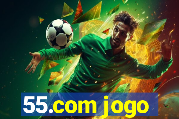 55.com jogo